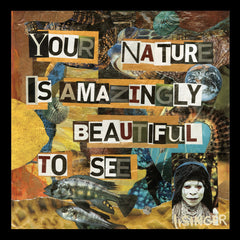 Card 107-your nature is amazingly beautiful to see