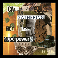 Card 124-call a quiet gathering of your super powers