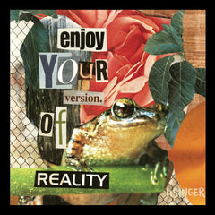 Card 131-enjoy your version of reality